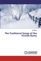The Traditional Songs of the Finnish Roma 6134981257 Book Cover