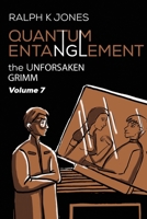 Quantum Entanglement Vol 7 B08C47S4L6 Book Cover