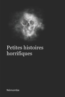 Petites histoires horrifiques (French Edition) B0CMTH87QK Book Cover