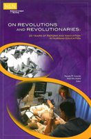 On Revolutions and Revolutionaries: 25 Years of Reform and Innovation in Nursing Education 1934758396 Book Cover