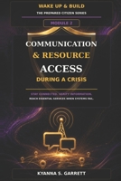 Module 2: Communication & Resource Access in Crisis: Stay Connected and Access What You Need When Systems Fail (The Prepared Citizen Series) B0HBGYGQG4 Book Cover