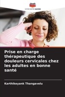 Prise en charge thérapeutique des douleurs cervicales chez les adultes en bonne santé (French Edition) 6204206036 Book Cover