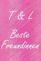 T & L. Beste Freundinnen: BFF personalisiertes Notizbuch mit den Anfangsbuchstaben der besten Freundinnen. Pers�nliches Tagebuch / Schreibheft / Logbuch / Planer / Vokabelheft / Notizen - 6 x 9 Zoll ( 1673973426 Book Cover