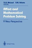 Affect and Mathematical Problem Solving: A New Perspective 1461281784 Book Cover