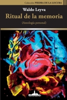 Ritual de la Memoria: (Antología personal) (Colección Piedra de la locura) (Spanish Edition) 1950474216 Book Cover