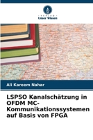 LSPSO Kanalschätzung in OFDM MC-Kommunikationssystemen auf Basis von FPGA 6208653509 Book Cover