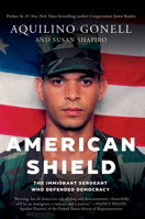 American Shield: The Immigrant Sergeant Who Defended Democracy 1640096671 Book Cover