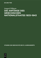 Die Anfänge Des Griechischen Nationalstaates 1833-1843 3486475312 Book Cover