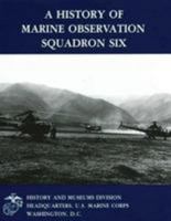 A History of Marine Observation Squadron Six 1499582390 Book Cover
