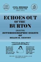Echoes Out of the Burton: Autobiographic Essays of Helen H. Gentry 1467061808 Book Cover