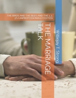 THE MARRIAGE TALK: THE BIRDS AND THE BEES AND THE 1, 2, 3'S null Book Cover