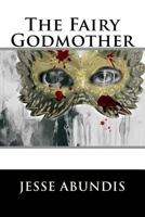 The Fairy Godmother 1976332281 Book Cover