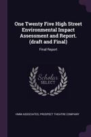 One Twenty Five High Street Environmental Impact Assessment and Report. (draft and Final): Final Report 1378114361 Book Cover