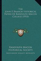 The John P. Branch Historical Papers Of Randolph Macon College 1104896206 Book Cover