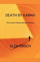 Death by Karma (The Charles Bentley Mysteries) B0GJTZLH6C Book Cover