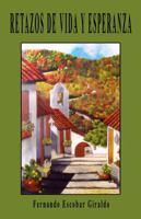 Retazos de Vida y Esperanza 097527161X Book Cover