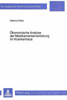 Oekonomische Analyse Der Medikamentenverteilung Im Krankenhaus: Eine Empirische Simulationsstudie 3820480609 Book Cover