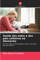 Saúde das mães e dos pais solteiros na Alemanha (Portuguese Edition) 6630266528 Book Cover