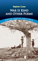 War Is Kind and Other Poems (Dover Thrift Editions) 0486404242 Book Cover