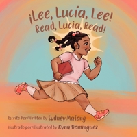 ¡Lee, Lucía, Lee!/Read, Lucia, Read! B0FTFRDTQK Book Cover