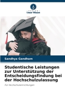 Studentische Leistungen zur Unterstützung der Entscheidungsfindung bei der Hochschulzulassung 6206306178 Book Cover