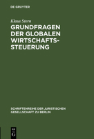 Grundfragen Der Globalen Wirtschaftssteuerung 3110011301 Book Cover
