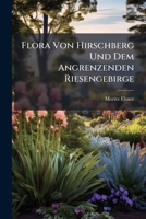 Flora Von Hirschberg Und Dem Angrenzenden Riesengebirge 1248393627 Book Cover