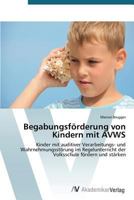 Begabungsforderung Von Kindern Mit Avws 3639722833 Book Cover
