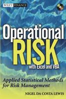 Operational Risk with Excel and VBA: Applied Statistical Methods for Risk Management (Wiley Finance) 0471478873 Book Cover