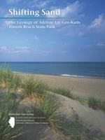 Shifting Sand: The Geology of Adeline Jay Geo-Karis Illinois Beach State Park 0615826679 Book Cover
