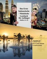 Das Erste Indonesische / Malaiische Lesebuch für Anfänger: Stufen A1 A2 1727878434 Book Cover