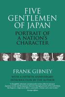 Five Gentlemen of Japan: The Portrait of a Nation's Character B0000CIL1W Book Cover