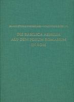 Die Basilica Aemilia Auf Dem Forum Romanum in ROM: Bauphasen, Rekonstruktion, Funktion Und Bedeutung 3895009768 Book Cover