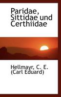 Paridae, Sittidae Und Certhiidae... 1271666316 Book Cover