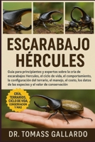 ESCARABAJO HÉRCULES: Guía para principiantes y expertos sobre la cría de escarabajos Hércules, el ciclo de vida, el comportamiento, la configuración ... y el valor de conservación (Spanish Edition) B0FS1DNBPD Book Cover