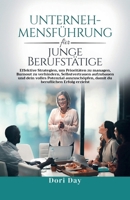 Unternehmensführung für junge Berufstätige (German Edition) B0GTRZSG9S Book Cover
