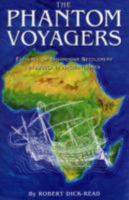 The Phantom Voyagers : Evidence of Indonesian Settlement in Africa in Ancient Times 0954923103 Book Cover