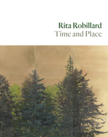 Rita Robillard: Time and Place 1930957866 Book Cover