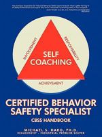 Certified Behavior Safety Specialist: Cbss Handbook 1440149976 Book Cover