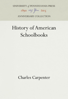 History of American Schoolbooks 1512801178 Book Cover