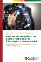 Parques Tecnologicos Com Enfase Tecnologia Da Informacao E Comunicacao 3639614240 Book Cover