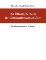 Das Öffentliche Recht für Wirtschaftswissenschaftler 3833410973 Book Cover