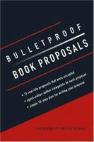Bulletproof Book Proposals 1582973679 Book Cover