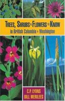 Trees, Shrubs and Flowers to Know in British Columbia 1551050447 Book Cover