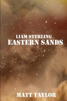Liam Sterling: Eastern Sands B09RJPG648 Book Cover