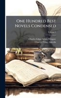 One Hundred Best Novels Condensed 1023878623 Book Cover