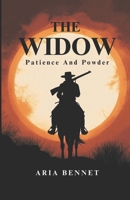 The Widow: Patience And Powder B0H1W3F3F5 Book Cover