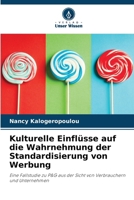 Kulturelle Einflüsse auf die Wahrnehmung der Standardisierung von Werbung (German Edition) 6208322014 Book Cover