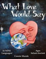 What Love Would Say 0997742100 Book Cover