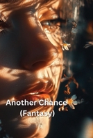 Another Chance (Fantasy) B0DQYB767Q Book Cover